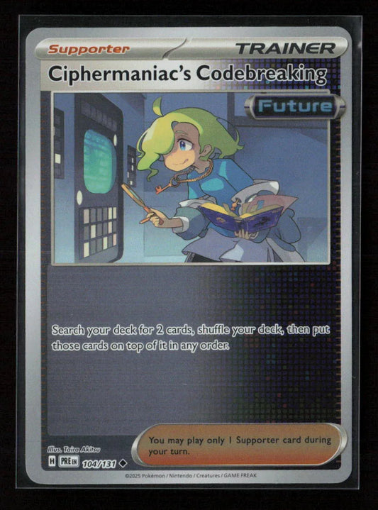 Ciphermaniac's Codebreaking Uncommon SV: Prismatic Evolutions 104/131 NM - Kang's Collectibles